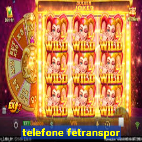 telefone fetranspor